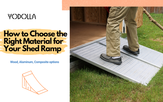 How to Choose the Right Material for Your Shed Ramp