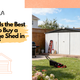 When Is the Best Time to Buy a Storage Shed in 2026?