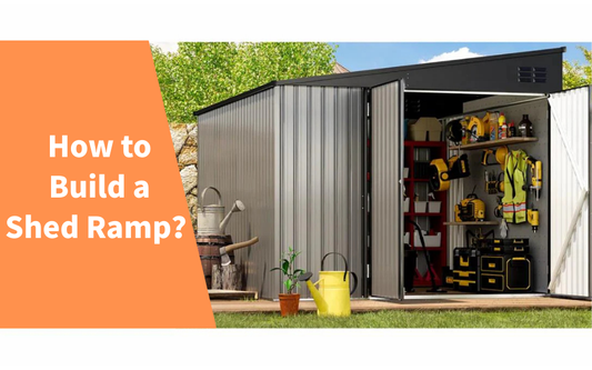 How to Build a Shed Ramp？